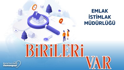 Birileri Var I Emlak ve İstimlak Müdürlüğü