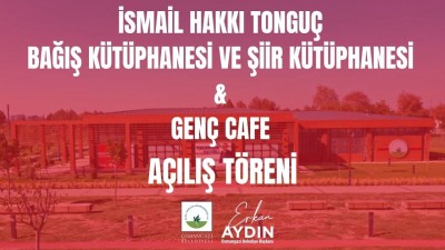 Osmangazi Belediyesi İsmail Hakkı Tonguç Bağış Kütüphanesi ve Genç Cafe Açılış Töreni